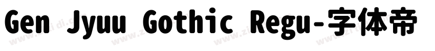 Gen Jyuu Gothic Regu字体转换